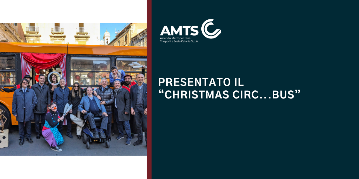 Presentato il Christmas CircBus - AMTS Catania