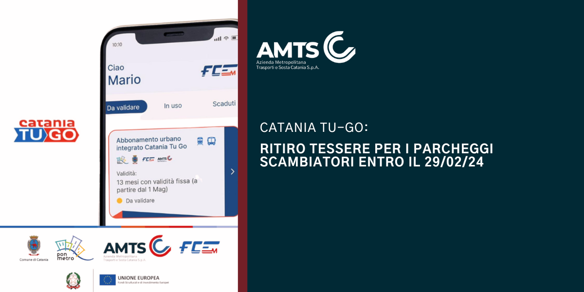 Catania TU-GO: ritiro tessere parcheggi scambiatori - AMTS Catania